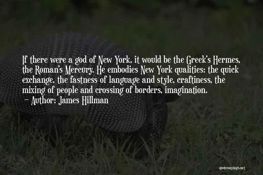 Fastness Quotes By James Hillman