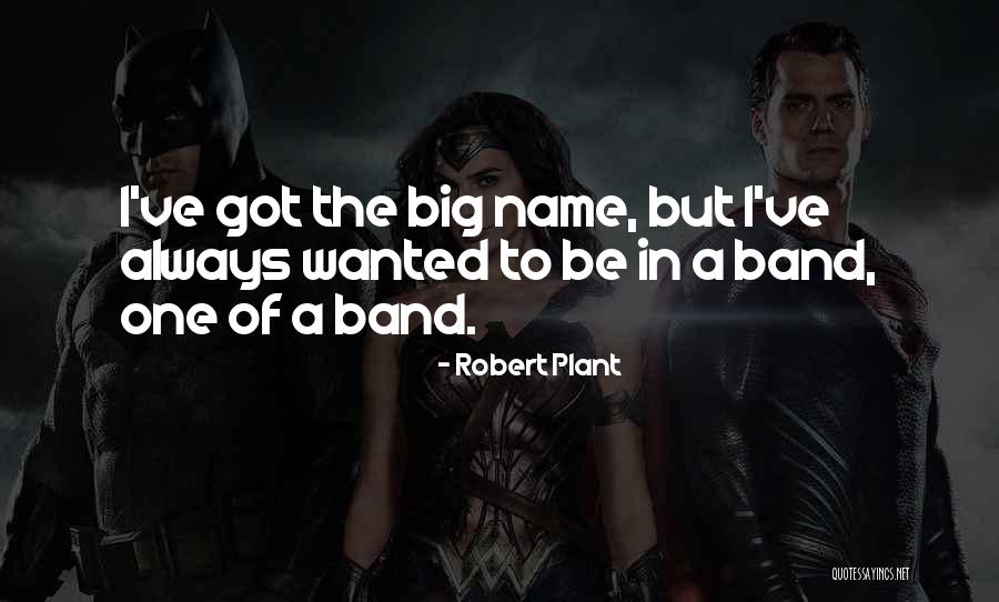 Fasula Artist Quotes By Robert Plant