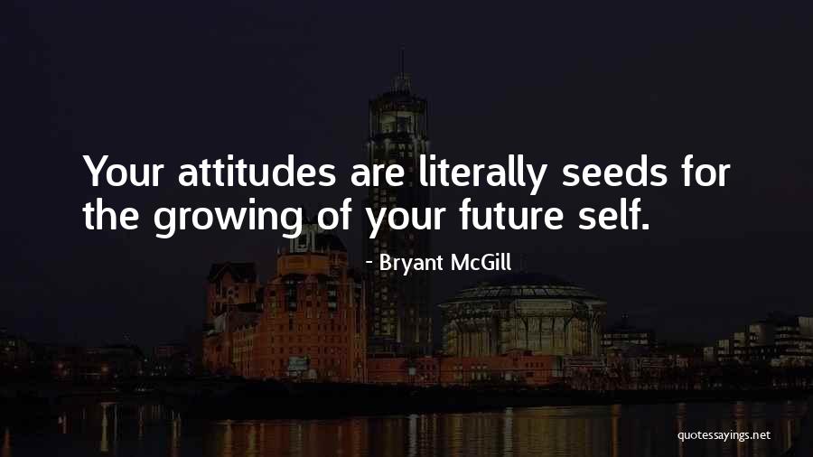 Fasulye Filizlendirme Quotes By Bryant McGill Fasulye Filizlendirme Quotes By Bryant McGill