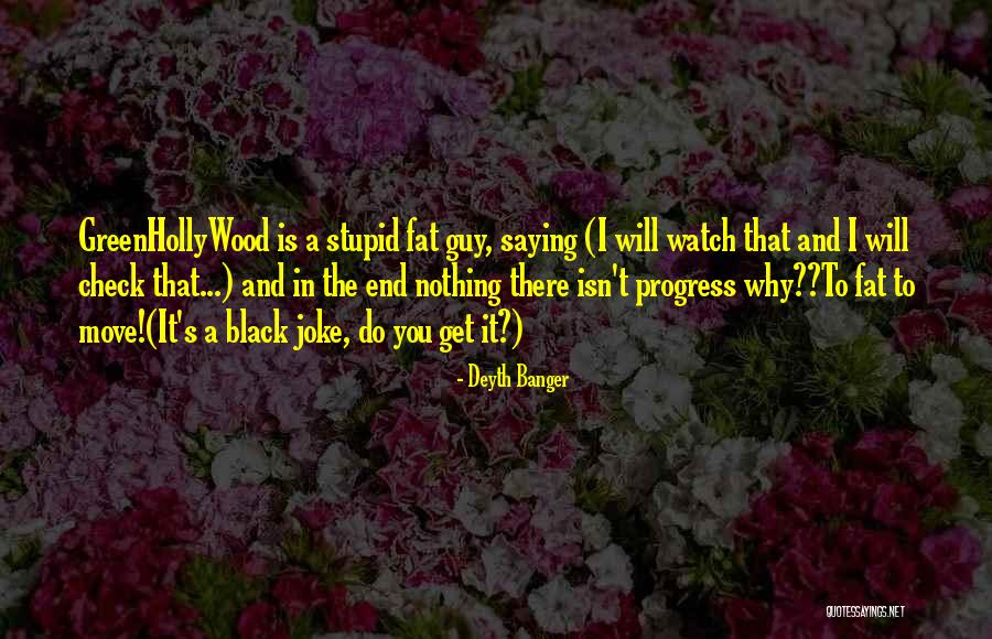 Fat And Black Quotes By Deyth Banger Fat And Black Quotes By Deyth Banger