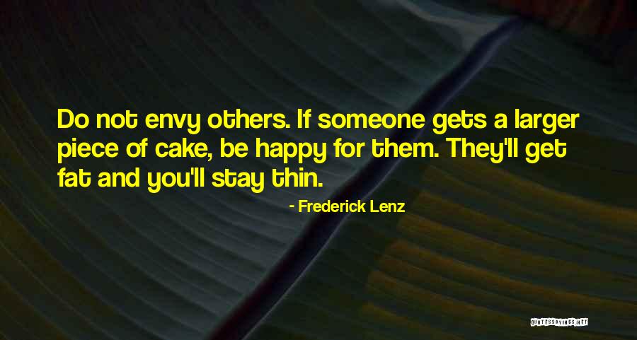 Fat And Happy Quotes By Frederick Lenz Fat And Happy Quotes By Frederick Lenz