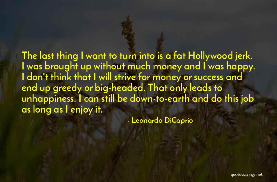 Fat And Happy Quotes By Leonardo DiCaprio Fat And Happy Quotes By Leonardo DiCaprio