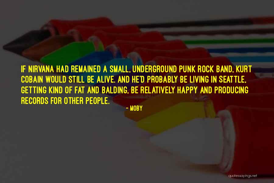 Fat And Happy Quotes By Moby Fat And Happy Quotes By Moby
