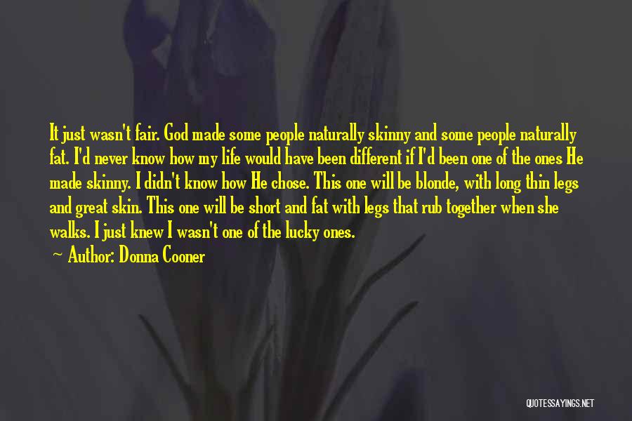 Fat And Skinny Quotes By Donna Cooner