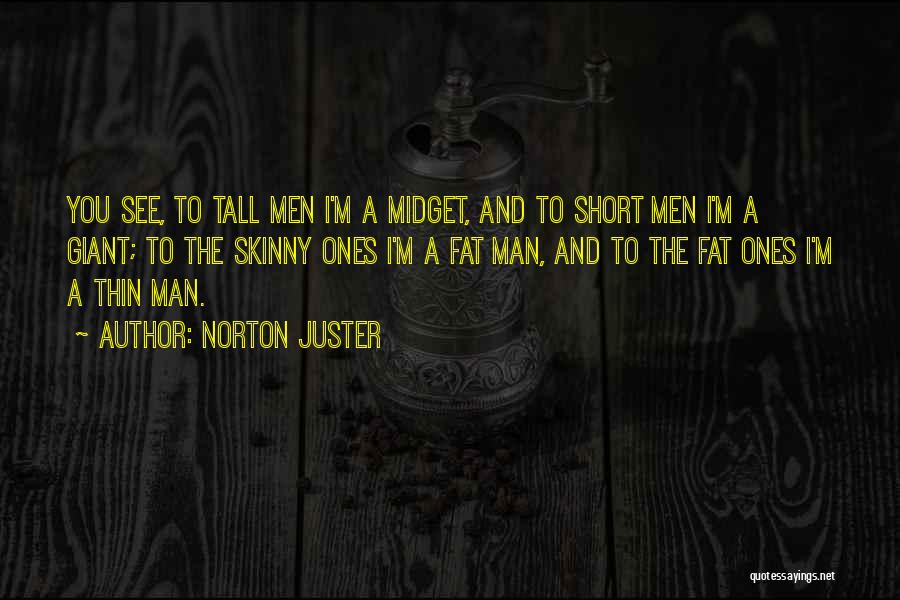 Fat And Skinny Quotes By Norton Juster