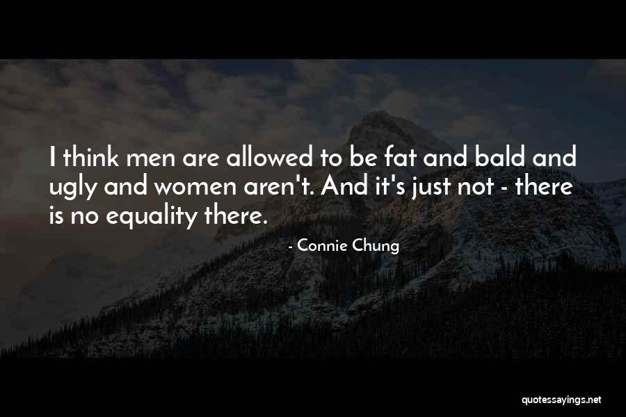 Fat And Ugly Quotes By Connie Chung Fat And Ugly Quotes By Connie Chung