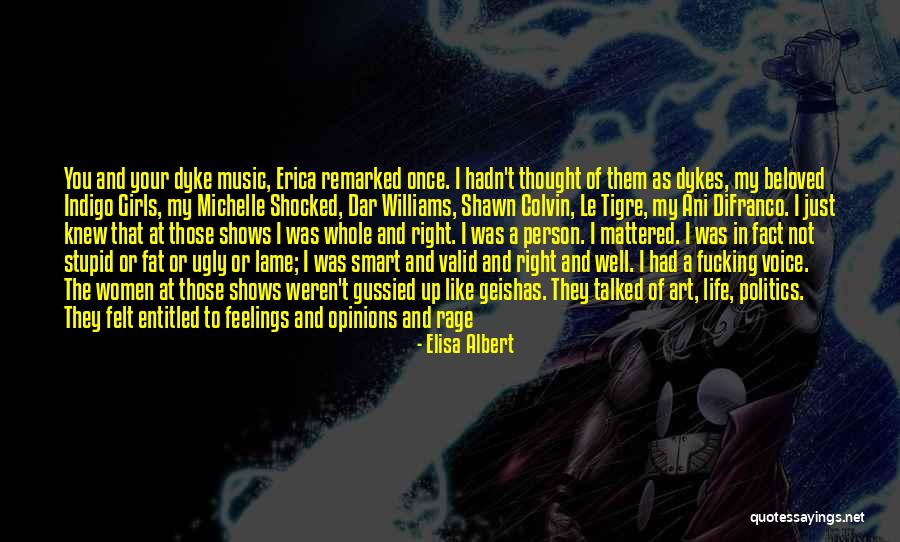 Fat And Ugly Quotes By Elisa Albert Fat And Ugly Quotes By Elisa Albert