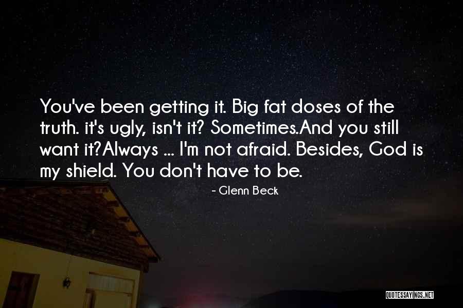 Fat And Ugly Quotes By Glenn Beck