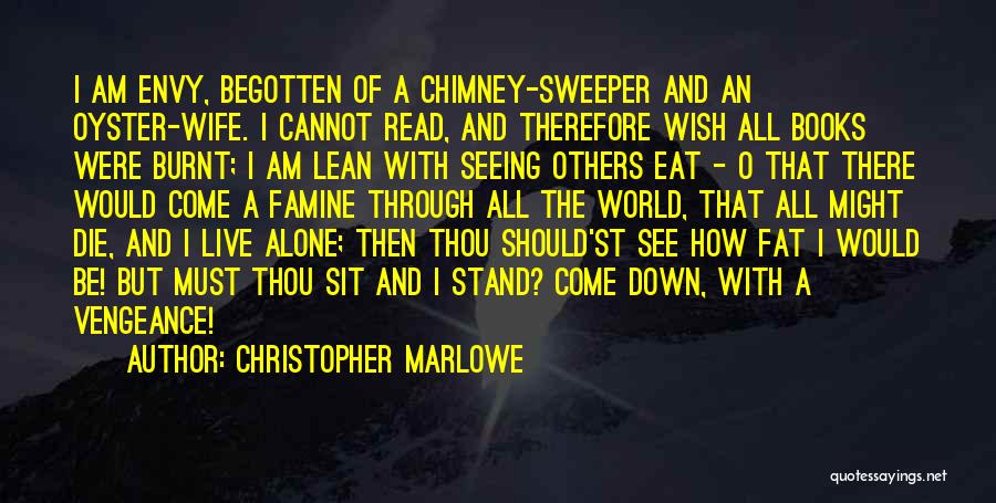 Fat Burning Quotes By Christopher Marlowe