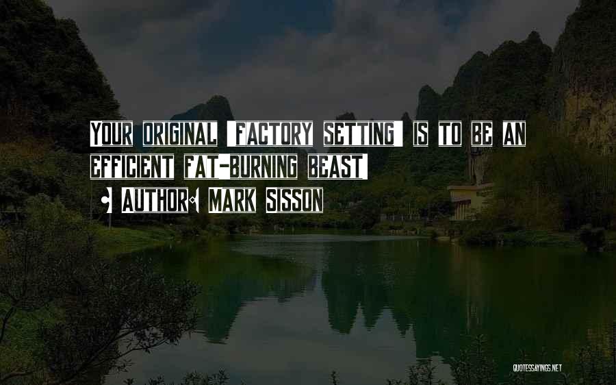 Fat Burning Quotes By Mark Sisson