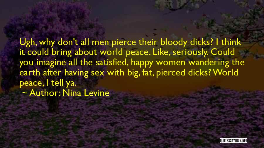 Fat But Happy Quotes By Nina Levine