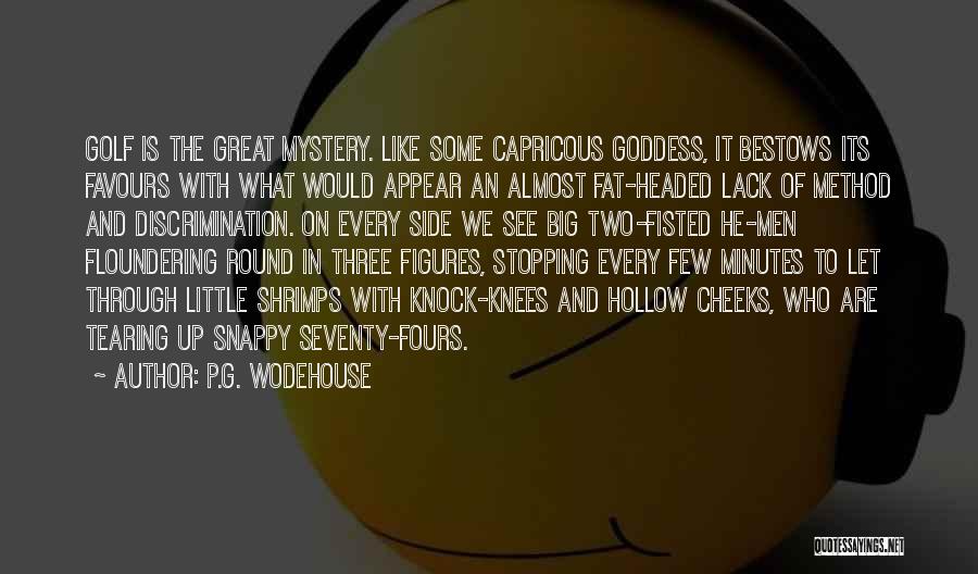 Fat Cheeks Quotes By P.G. Wodehouse