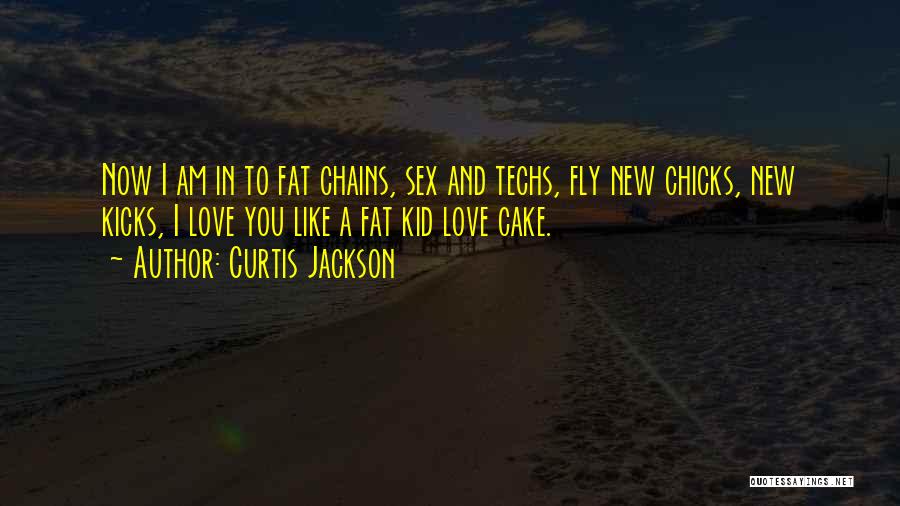 Fat Chicks Quotes By Curtis Jackson