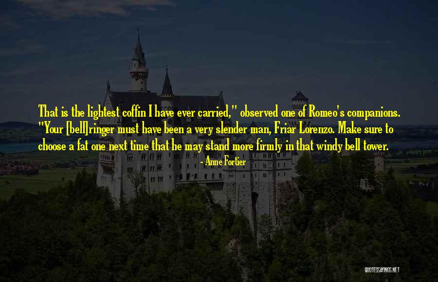 Fat Friar Quotes By Anne Fortier Fat Friar Quotes By Anne Fortier