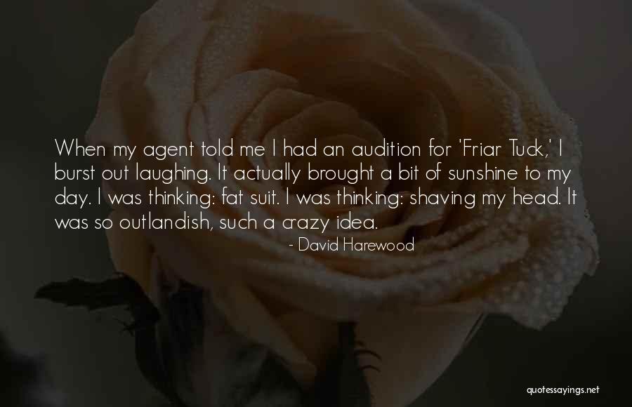 Fat Friar Quotes By David Harewood Fat Friar Quotes By David Harewood