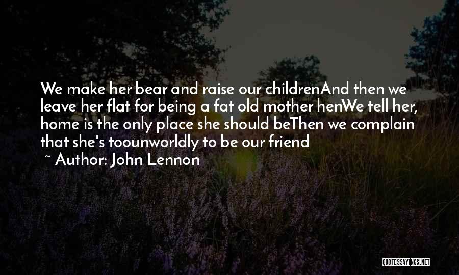 Fat Friend Quotes By John Lennon