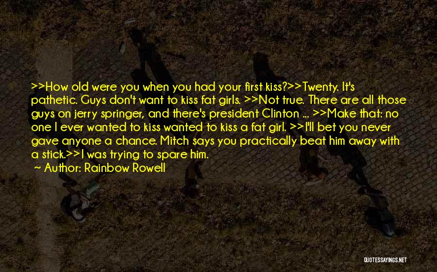 Fat Guys Quotes By Rainbow Rowell