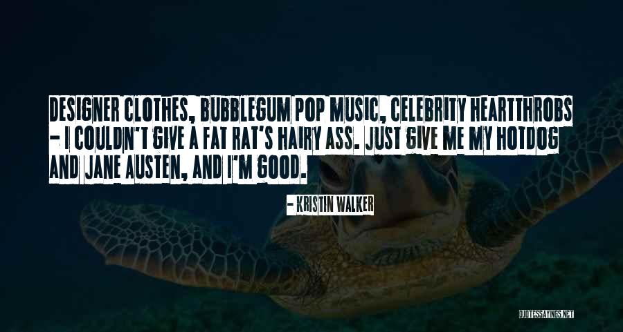 Fat Just Quotes By Kristin Walker Fat Just Quotes By Kristin Walker