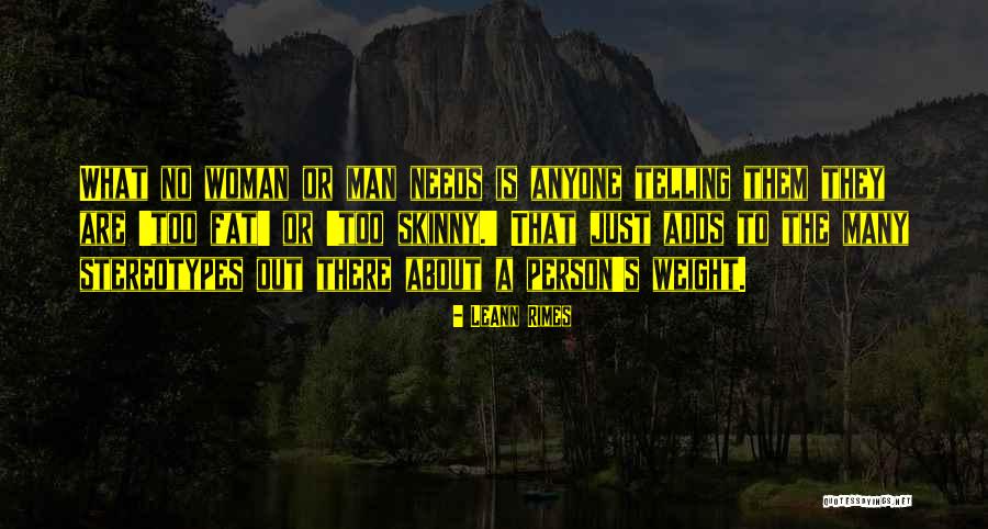 Fat Just Quotes By LeAnn Rimes Fat Just Quotes By LeAnn Rimes