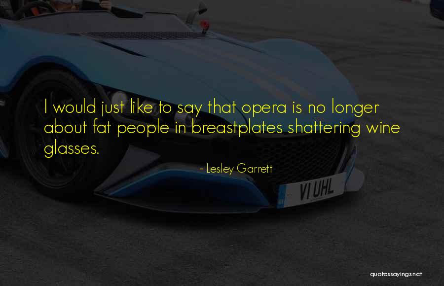 Fat Just Quotes By Lesley Garrett Fat Just Quotes By Lesley Garrett