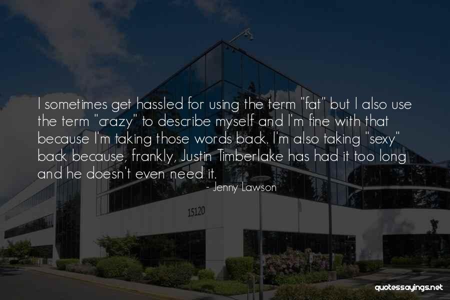 Fat Justin Quotes By Jenny Lawson Fat Justin Quotes By Jenny Lawson
