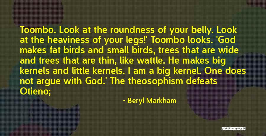 Fat Legs Quotes By Beryl Markham