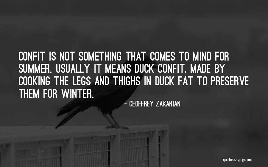 Fat Legs Quotes By Geoffrey Zakarian