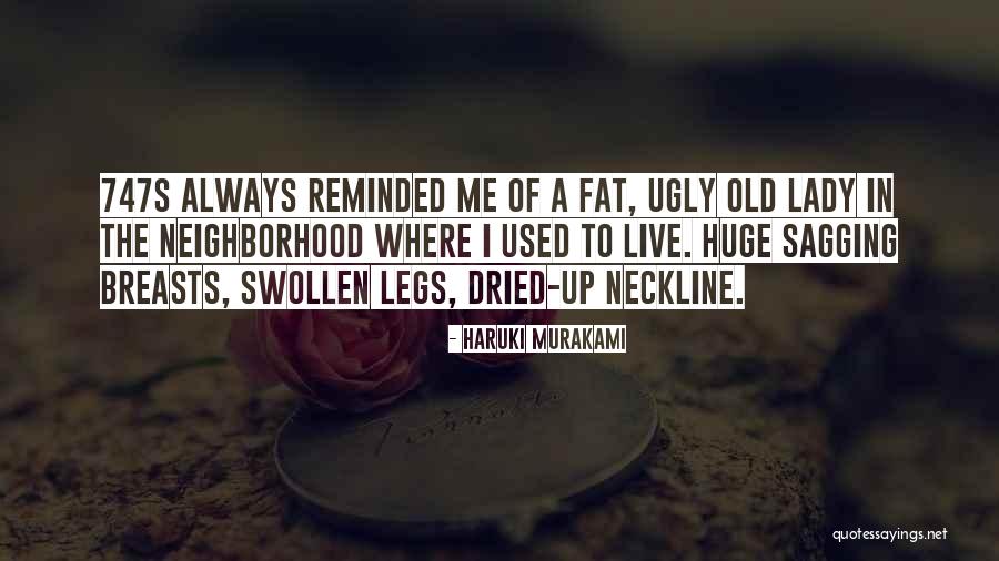 Fat Legs Quotes By Haruki Murakami