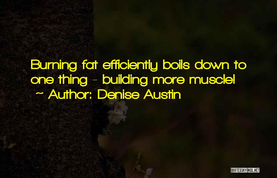 Fat Loss Quotes By Denise Austin