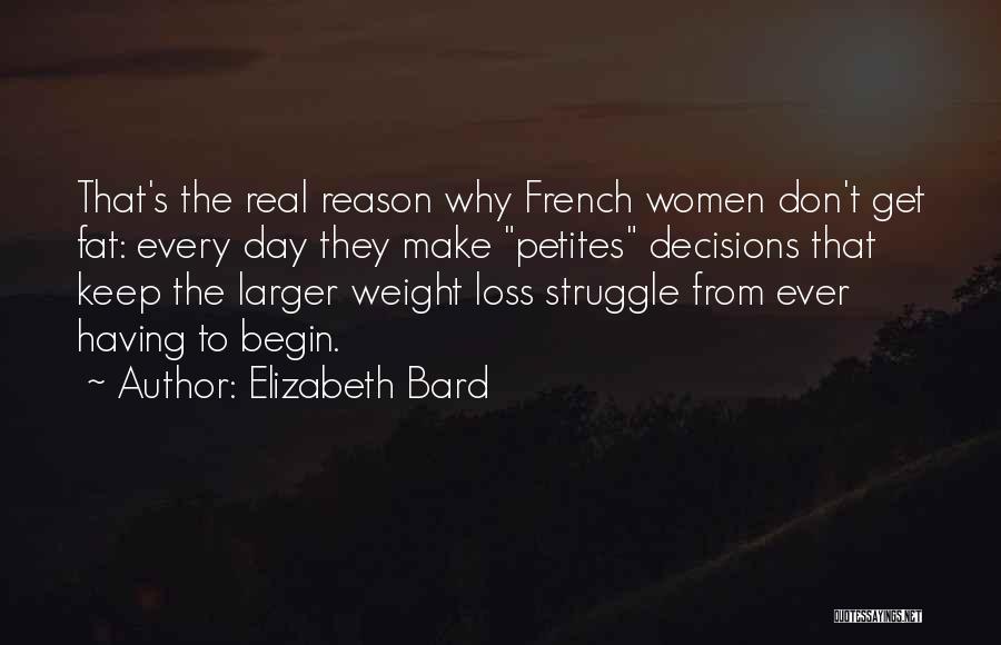 Fat Loss Quotes By Elizabeth Bard