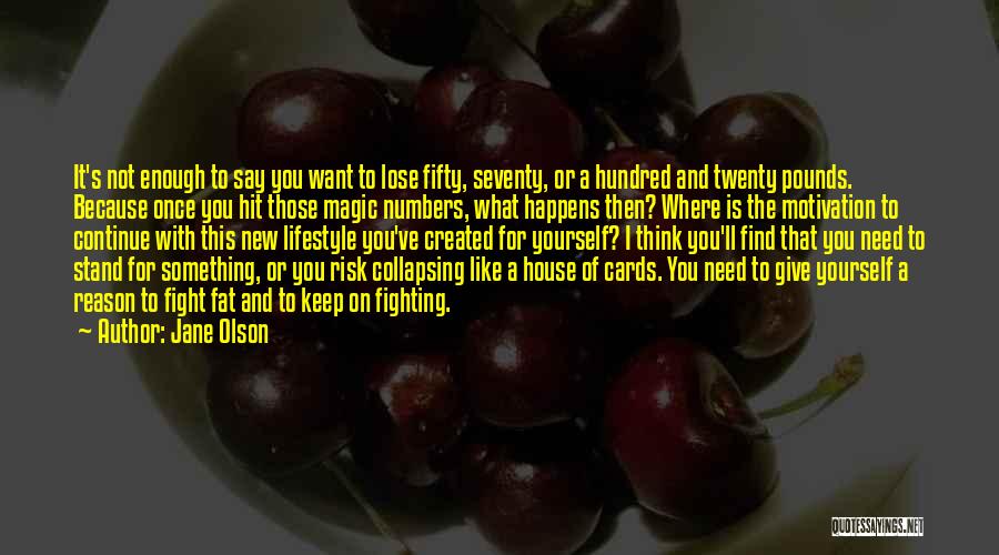 Fat Loss Quotes By Jane Olson