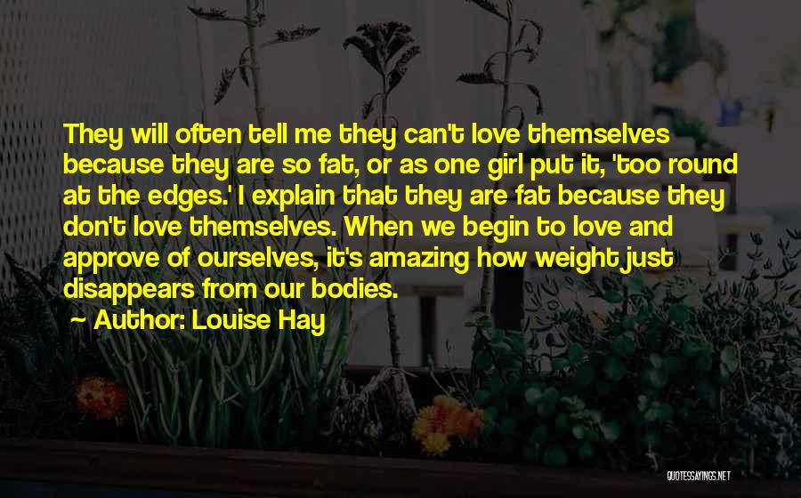 Fat Loss Quotes By Louise Hay