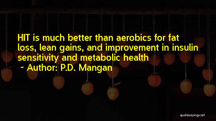 Fat Loss Quotes By P.D. Mangan