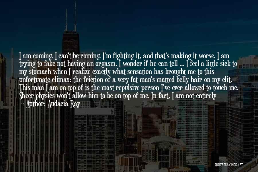 Fat Man Quotes By Audacia Ray