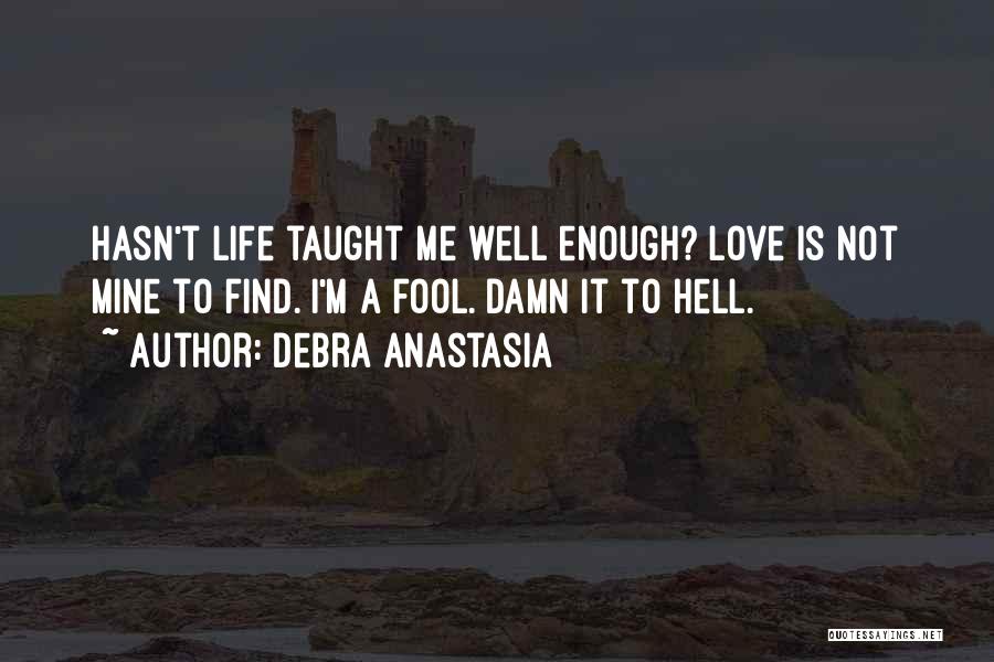 Fat Metabolism Quotes By Debra Anastasia