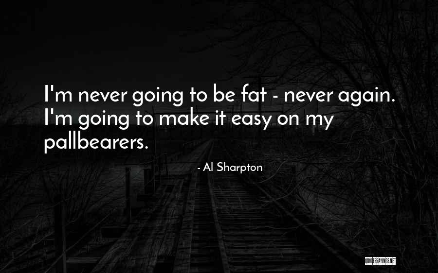 Fat Quotes By Al Sharpton