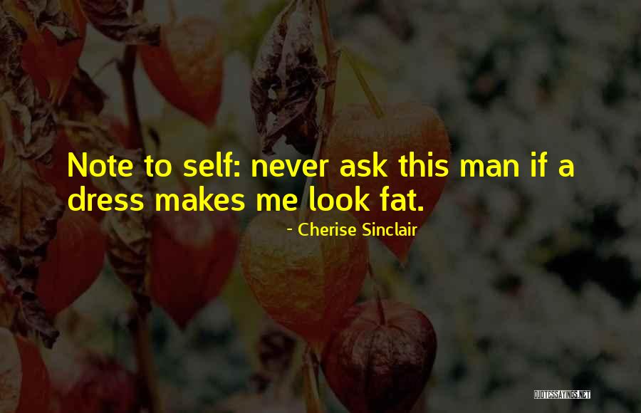 Fat Quotes By Cherise Sinclair