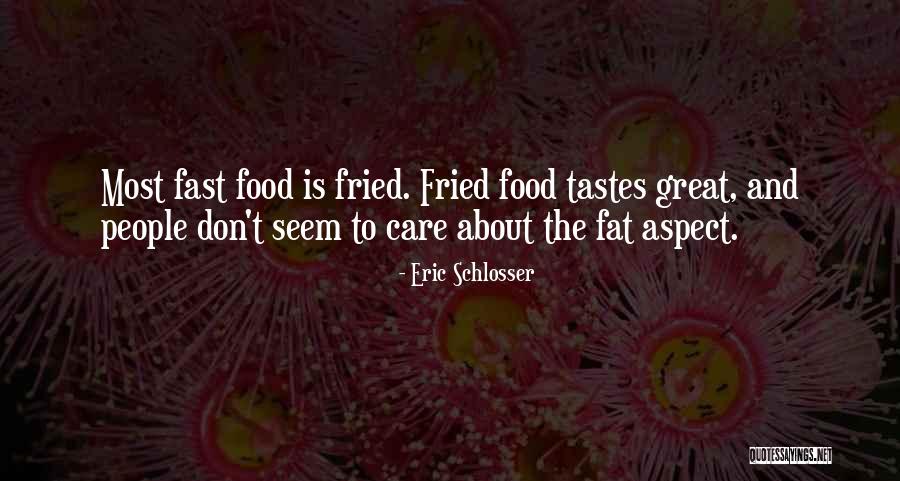 Fat Quotes By Eric Schlosser