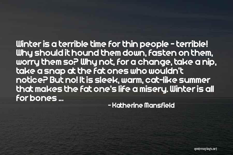 Fat Thin Quotes By Katherine Mansfield