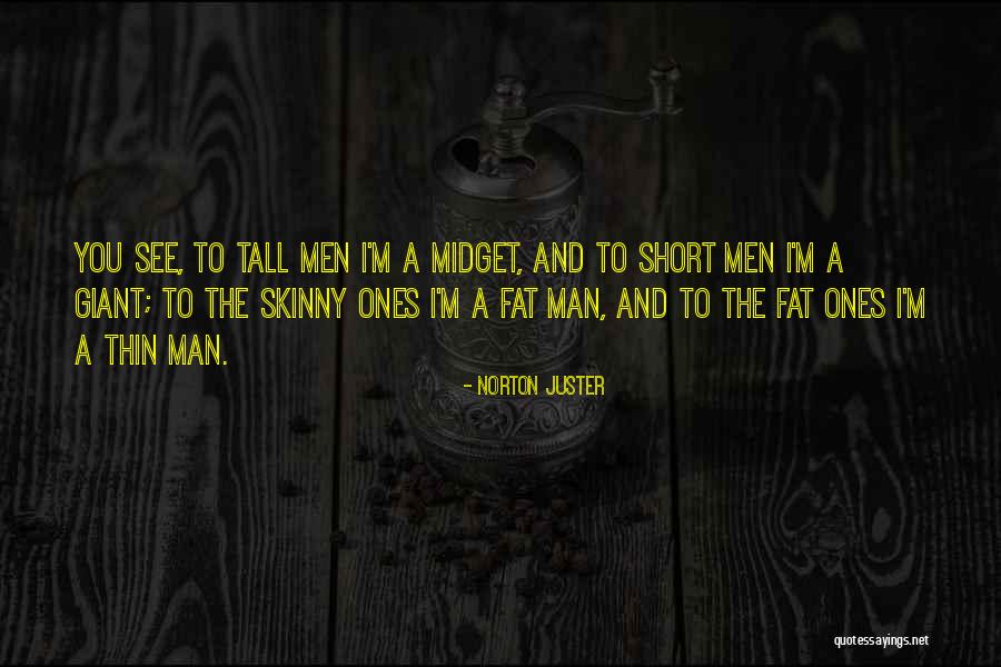 Fat Thin Quotes By Norton Juster