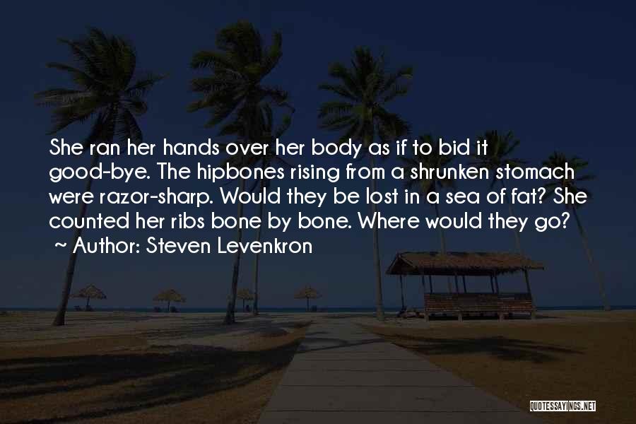 Fat Thin Quotes By Steven Levenkron