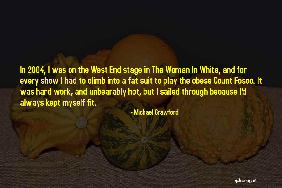Fat To Fit Quotes By Michael Crawford Fat To Fit Quotes By Michael Crawford