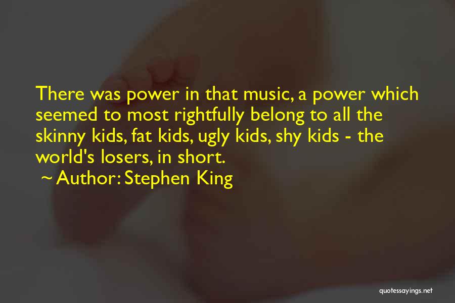 Fat To Skinny Quotes By Stephen King