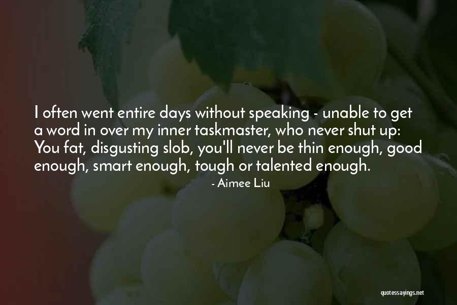 Fat To Thin Quotes By Aimee Liu Fat To Thin Quotes By Aimee Liu