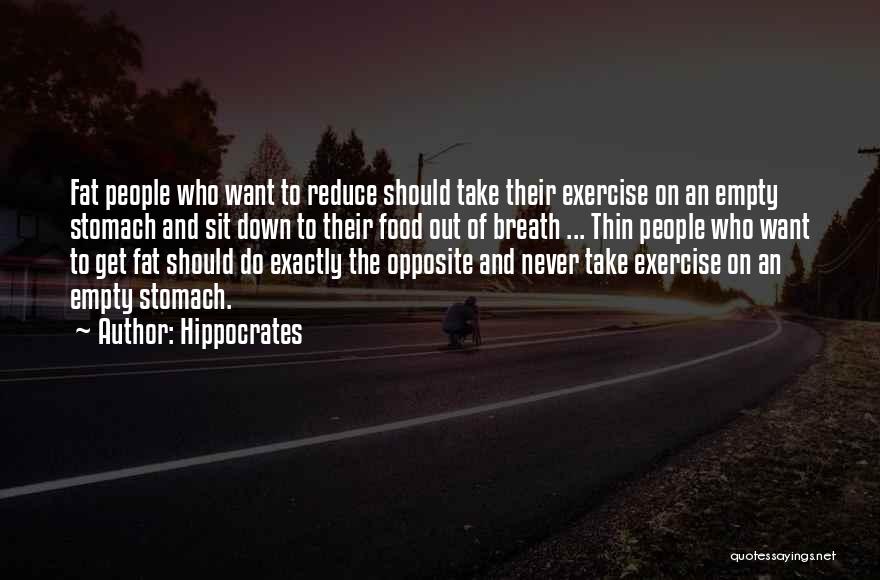 Fat To Thin Quotes By Hippocrates