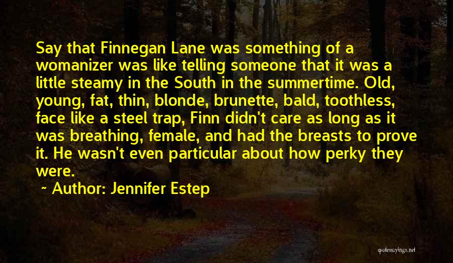 Fat To Thin Quotes By Jennifer Estep