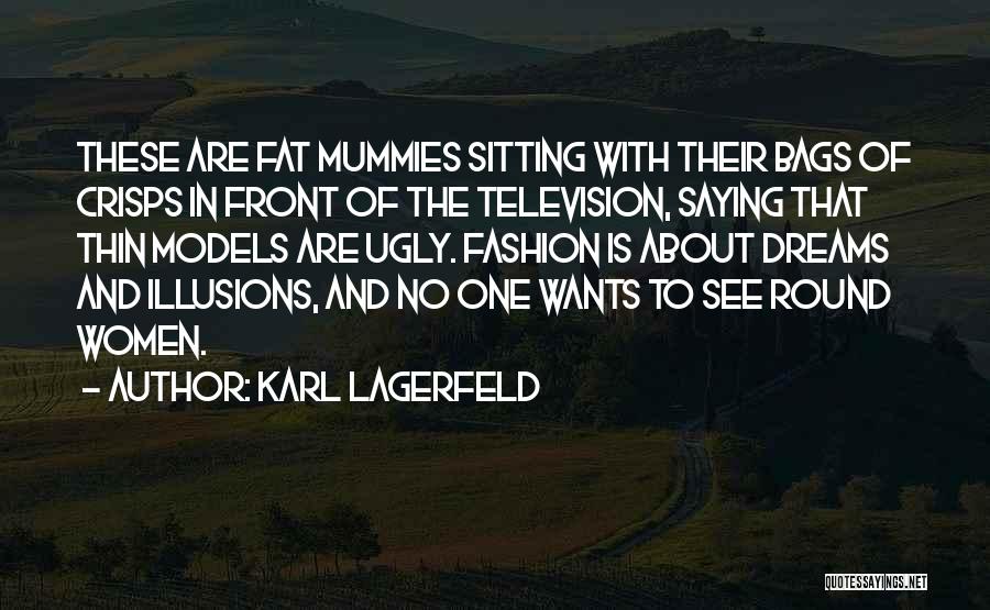 Fat To Thin Quotes By Karl Lagerfeld