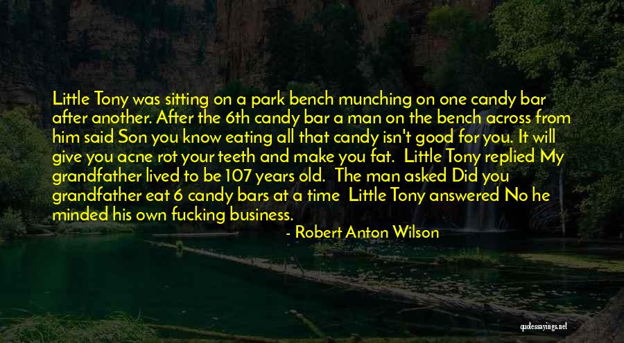 Fat Tony Quotes By Robert Anton Wilson