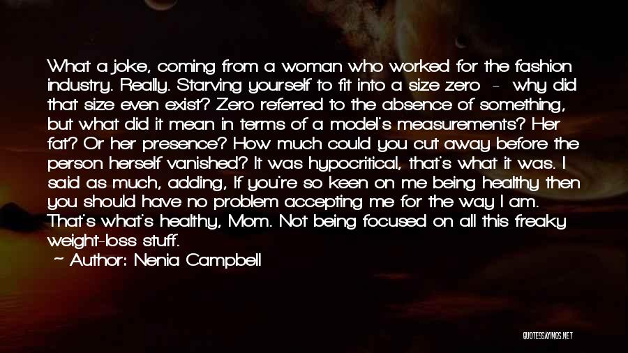 Fat Weight Loss Quotes By Nenia Campbell