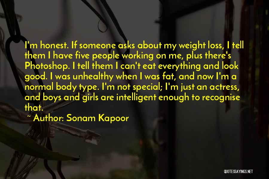 Fat Weight Loss Quotes By Sonam Kapoor